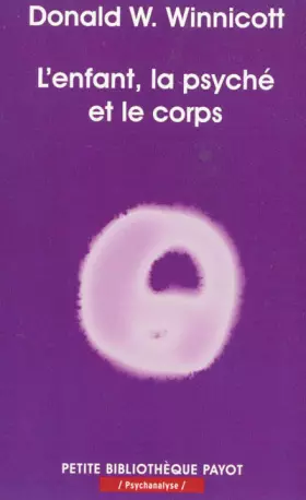 Couverture du produit · L'enfant, la psyché et le corps