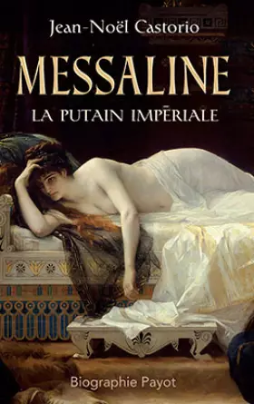 Couverture du produit · Messaline, la putain impériale