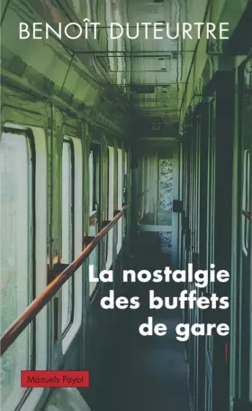 Couverture du produit · La nostalgie des buffets de gare