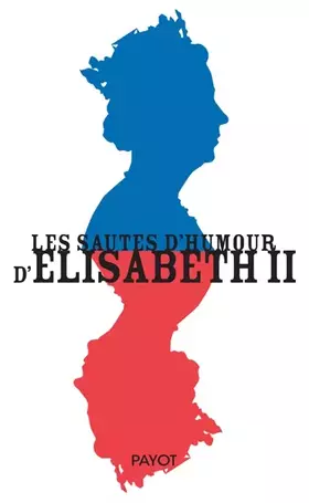 Couverture du produit · Les sautes d'humour d'Elisabeth II
