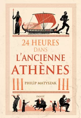 Couverture du produit · 24 Heures dans l'ancienne Athènes