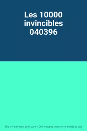 Couverture du produit · Les 10000 invincibles 040396