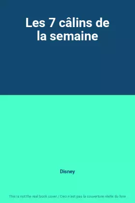 Couverture du produit · Les 7 câlins de la semaine