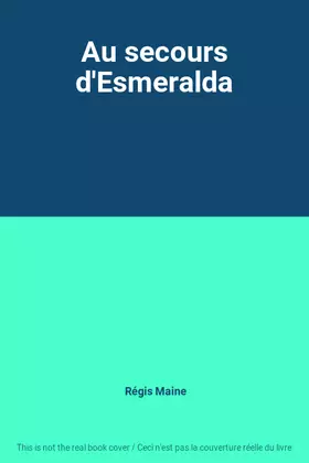 Couverture du produit · Au secours d'Esmeralda