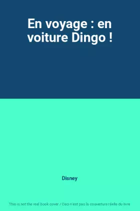 Couverture du produit · En voyage : en voiture Dingo !