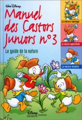 Couverture du produit · Manuel des Castors Juniors, n° 3 : Le Guide de la nature