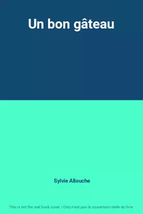 Couverture du produit · Un bon gâteau