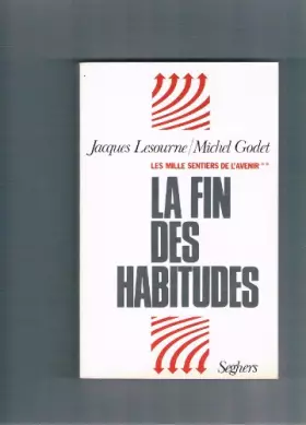 Couverture du produit · La Fin des habitudes