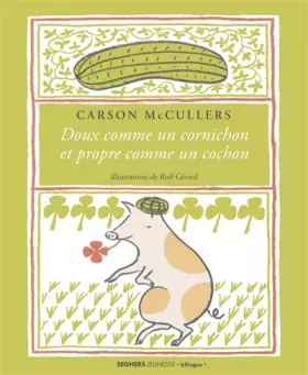 Couverture du produit · Doux comme un cornichon et propre comme un cochon