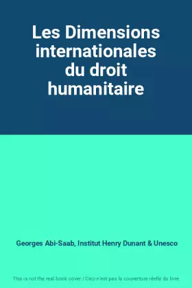Couverture du produit · Les Dimensions internationales du droit humanitaire