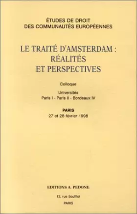Couverture du produit · Le traité d'Amsterdam : réalité et perspectives