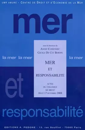 Couverture du produit · Mer et responsabilité: Actes du colloque de Brest 16 et 17 Octobre 2008