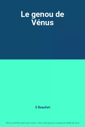 Couverture du produit · Le genou de Vénus