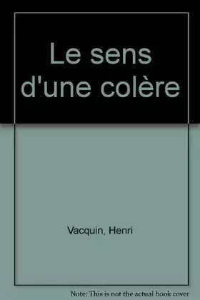 Couverture du produit · Le sens d'une colère