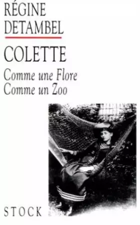 Couverture du produit · Colette : Comme une flore, comme un zoo