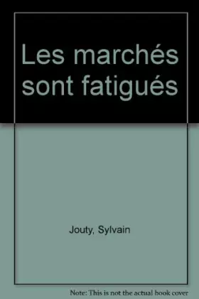 Couverture du produit · Les marchés sont fatigués
