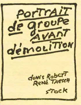 Couverture du produit · Portrait de groupe avant démolition