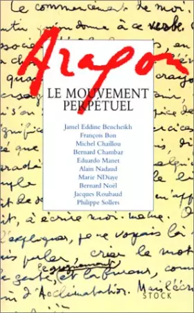 Couverture du produit · Aragon, le mouvement perpétuel