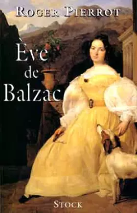Couverture du produit · Eve de Balzac : Biographie