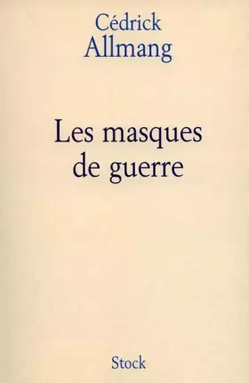 Couverture du produit · Les Masques de guerre