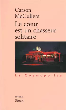 Couverture du produit · Le Coeur est un chasseur solitaire
