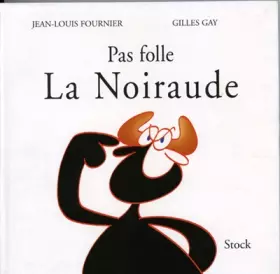 Couverture du produit · PAS FOLLE LA NOIRAUDE