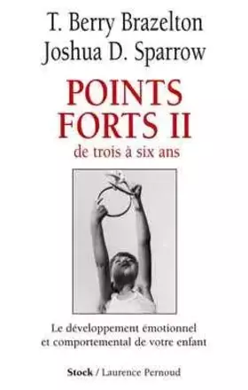 Couverture du produit · Points forts II : De trois à six ans