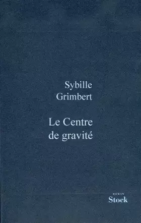 Couverture du produit · Le Centre de gravité