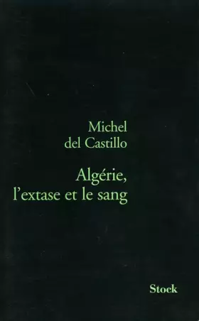 Couverture du produit · Algérie : L'Extase et le sang
