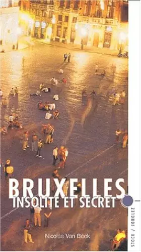 Couverture du produit · Bruxelles insolite et secret