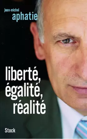 Couverture du produit · Liberté, égalité, réalité