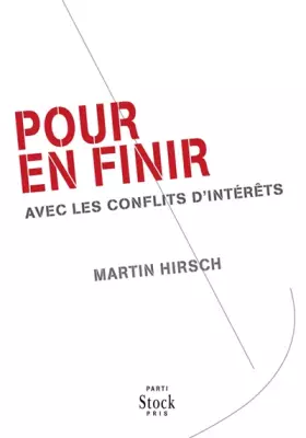 Couverture du produit · Pour en finir: avec les conflits d'intérêt
