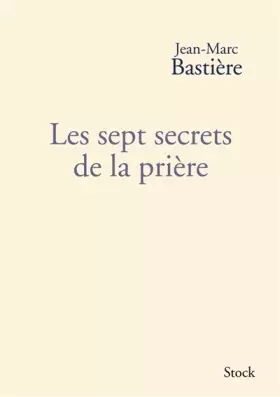 Couverture du produit · LES SEPT SECRETS DE LA PRIERE