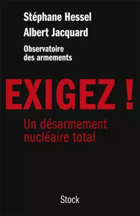 Couverture du produit · Exigez !: Un désarmement nucléaire total