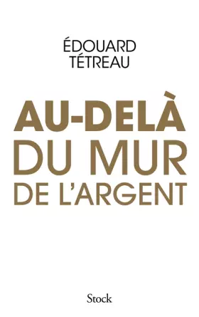 Couverture du produit · Au-delà du mur de l'argent