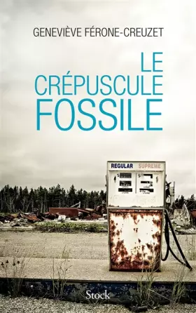 Couverture du produit · Le crépuscule fossile