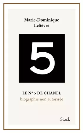 Couverture du produit · Le N°5 de Chanel. Biographie non autorisée.