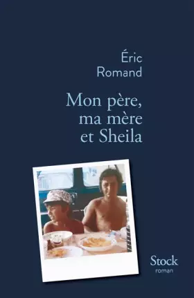 Couverture du produit · Mon père, ma mère et Sheila
