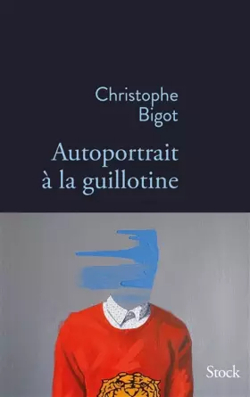 Couverture du produit · AUTOPORTRAIT A LA GUILLOTINE