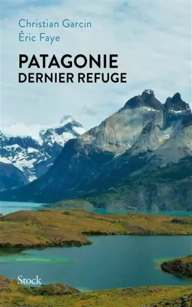 Couverture du produit · Patagonie dernier refuge