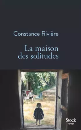 Couverture du produit · La maison des solitudes