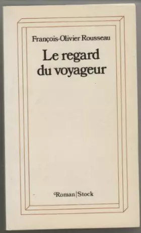 Couverture du produit · Le regard du voyageur