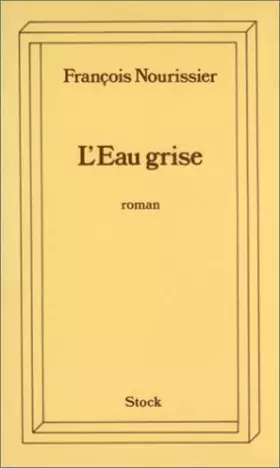 Couverture du produit · L'Eau grise