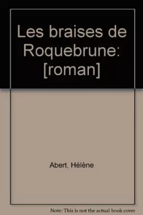 Couverture du produit · Les braises de Roquebrune