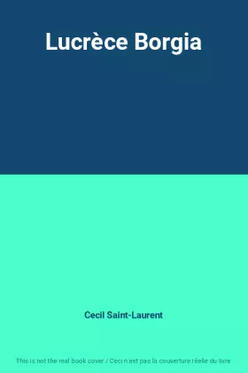 Couverture du produit · Lucrèce Borgia