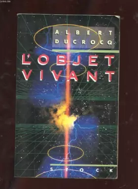 Couverture du produit · L'objet vivant, le champ des émergences