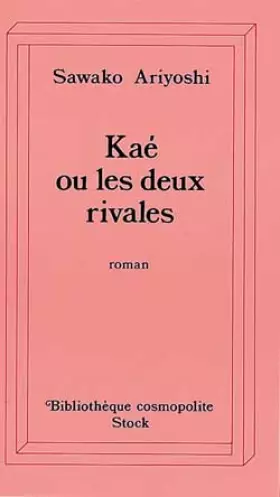 Couverture du produit · Kaé ou les deux rivales