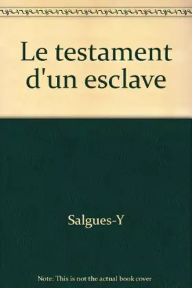 Couverture du produit · Le testament d'un esclave