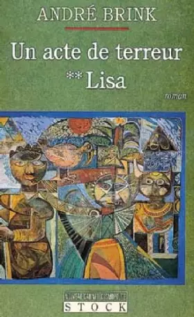 Couverture du produit · Un acte de terreur, tome 2 : Lisa