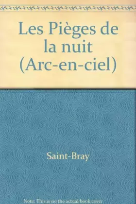 Couverture du produit · Les Pièges de la nuit (Arc-en-ciel)